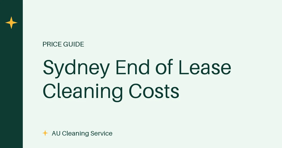 Price comparison chart showing end of lease cleaning cost Sydney ranges for studio to five-bedroom homes in 2026